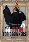 AI Twin For Beginners
